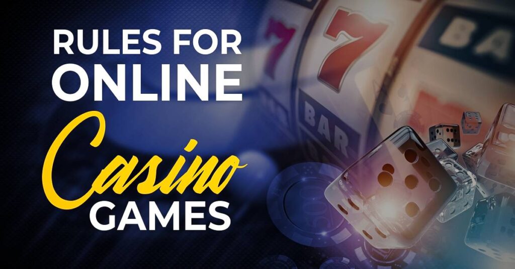 6 Rules of Casino Games to Follow while Playing it online