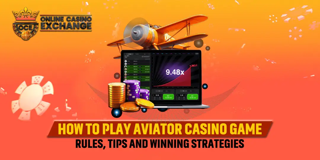 How to Play Aviator Casino Game Rules Tips and Winning Strategies | OCE